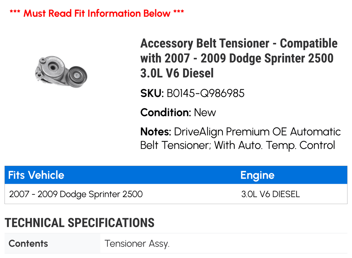 Accessory Belt Tensioner - Suitable with 2007 - 2009 Dodge Sprinter 2500 3.0L V6 Diesel 2008