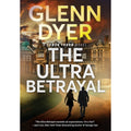 Pre-Owned The Ultra Betrayal: A Classic World War II Spy Thriller Coating 9780999117361) by Glenn Dyer